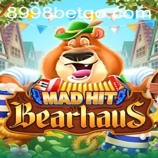 MadHitBearhaus: The Thrilling Gaming Experience with 8998bet